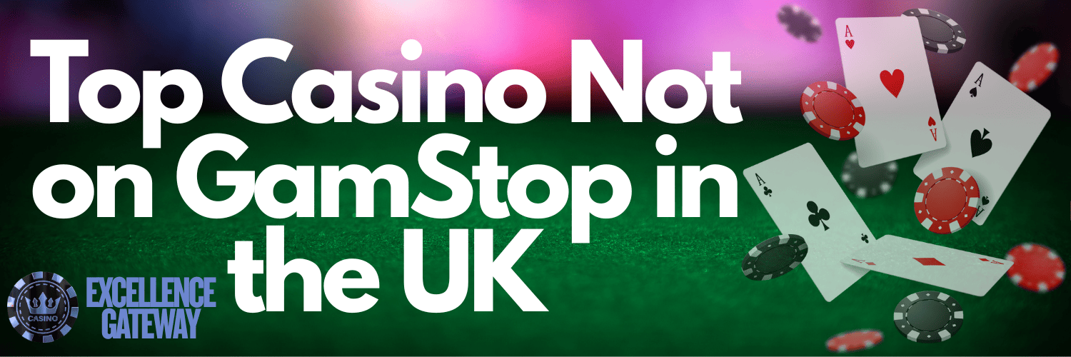Discover the Best UK Casinos Not on GamStop