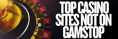 Discovering Casinos Non Gamstop A New Era of Online Gaming